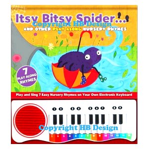 Itsy Bitsy Spider  and Other Play Along Nursery Rhymes. Songbook with Electronic Piano