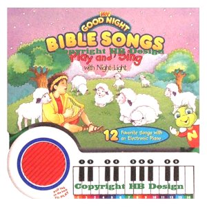 My Good Night Bible Songs : Play and Sing With Night Light. Songbook with Electronic Piano
