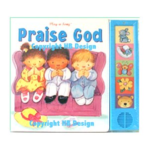 Praise God. Interactive Little Play-a-Song Book