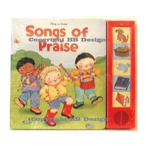 Songs of Praise. Interactive Little Play-a-Song Book