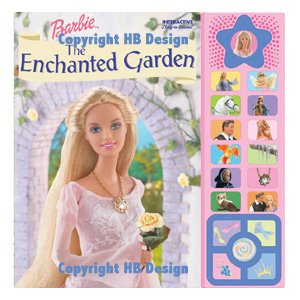 Barbie : The Enchanted Garden. Interactive Play-a-Sound Storybook with a game