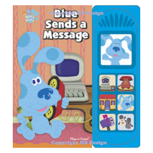 Nick Jr - Blue's Clues : Blue Sends a Message. Little Play-a-Sound Book