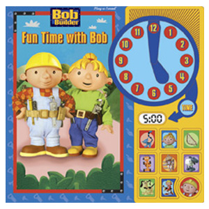 PBS Kids Bob the Builder : Fun Time with Bob. Interactive Clock Sound Book