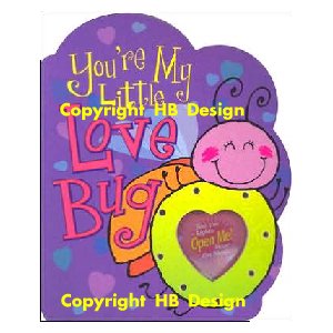 A Parent's Love Letter : You're My Little Love Bug. Light and Sound Interactive Storybook