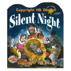 Silent Night. A Light & Sound Songbook