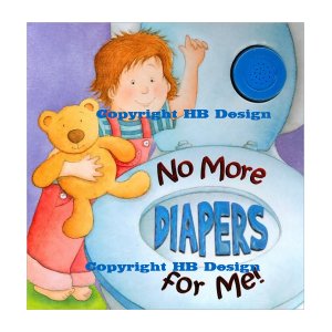 No More Diapers for Me! Push the Button Sound Book
