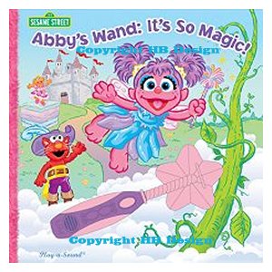 PBS Kids - Sesame Street : Abby's Wand. It's So Magic! Magic Wand Interactive Play-a-Sound Storybook