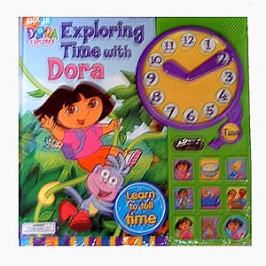 Nick Jr Dora the Explorer : Exploring Time with Dora. Interactive Clock Sound Book