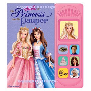 Barbie : The Princess and the Pauper. Interactive Sound Book 