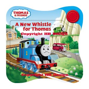 PBS Kids - Thomas & Friends : A New Whistle for Thomas. Interactive Play-a-Sound One Button Lenticular Book