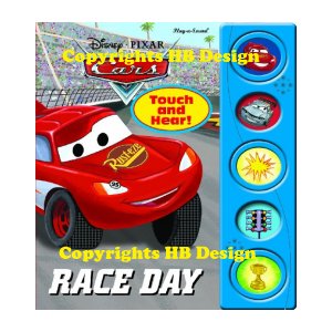 Playhouse Disney - Disney PIXAR Cars : Race Day. Read, Hear, and Touch Play-a-Sound Storybook