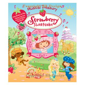 Strawberry Shortcake. Musical Lullaby Treasury Bedtime Storybook