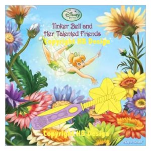 Playhouse Disney - Disney Fairies : Tinker Bell and Her Talented Friends. Magic Wand Interactive Play-a-Sound Storybook