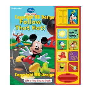Playhouse Disney - Mickey's Club House : Follow That Hat. Lift-a-Flap Sound Book. Little Lift and Listen