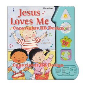 Jesus Loves Me. Baby's First Play-a-Song Interactive Songbook
