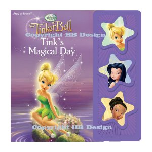 Playhouse Disney - Disney Fairies : Tink's Magical Day. Mini Play-a-Sound 3 Little Stars Storybook