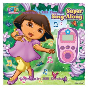 Nick Jr - Dora the Explorer : Super Sing-Along. Interactive Sound Book with Digital Music Player