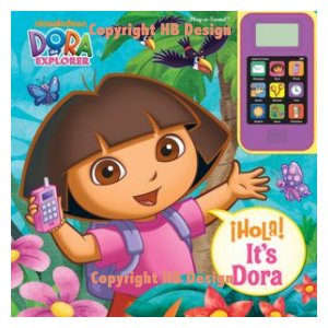 Nock Jr - Dora the Explorer : Hola it's Dora. Cell Phone and Sound Book
