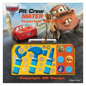 Playhouse Disney - Disney PIXAR Cars 2 : Pit Crew Mater. The Tool Box Play-a-Sound Book
