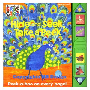 The World of Eric Carle : Hide and Seek, Take a Peek. Interactive Play-a-Sound book