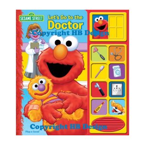 PBS Kids - Sesame Street : Let's Go to the Doctor. Lift-a-Flap Play-a-Sound Book