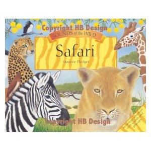 Sounds of the Wild : Safari. Interactive Sound Books