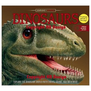 Learning in Action : Dinosaurs. Light, Sound & Movement Interactive Sound Book