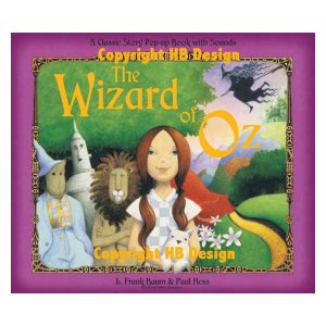 The Wizard of Oz. A Classic Story Pop-Up Book With Sounds