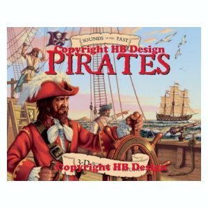 Sounds of the Past: Pirates. 3D Scenes with Sounds Play-a-Sound Storybook