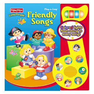 Little People : Friendly Songs. Interactive Play-a-Song Music Note Songbook