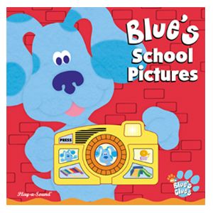 Nick Jr - Blue's Clues : Blue's School Picture. Interactive Play-a-Sound Camera Storybook