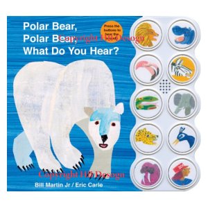 The World of Eric Carle : Polar Bear, Polar Bear What Do You Hear? Interactive Play-a-Sound book