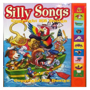 Silly Songs. Interactive Play-a-Song Book