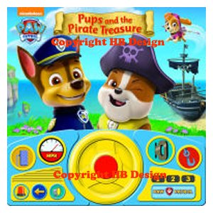 Nickelodeon - Paw Patrol : Pups and the Pirate Treasure. Steering Wheel Play-a-Sound Book