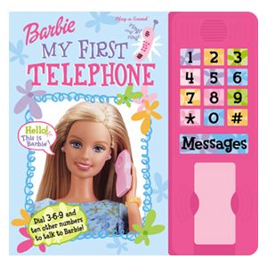 Barbie : My First Telephone. Interactive Play-a-Sound Book